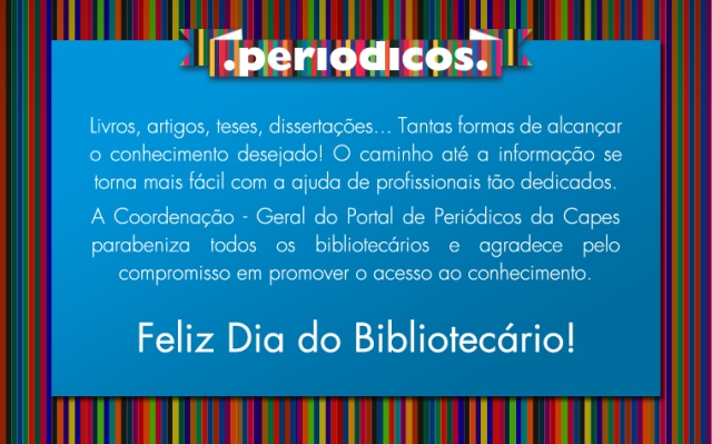 Mensagem da Coordenação-Geral do Portal de Periódicos aos bibliotecários (imagem: Daniel Pedrosa) Mensagem da Coordenação-Geral do Portal de Periódicos aos bibliotecários (imagem: Daniel Pedrosa)